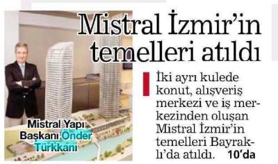 Hürriyet Ege - Mistral İzmir'in Temelleri atıldı